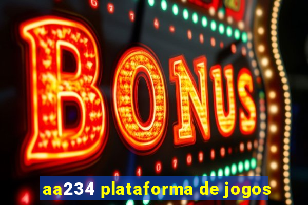 aa234 plataforma de jogos